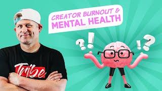 Creator Academy Panel - Advice for Creator Burnout & Mental Health