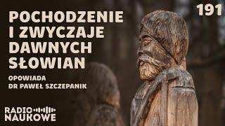 Dawni Słowianie - historia ludu, który zdominował potężną część Europy | dr Paweł Szczepanik