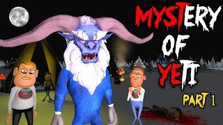 Mystery Of Yeti Horror Story Part 1 | Guptaji Mishraji