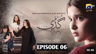 Guddi Episode 06 – [ ENG SUB]  – Bakhtawr Rasheed – Kamran Jeelani – Maham Aamir – 25th Dec 2024