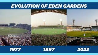 Evolution of Eden Gardens (1861-2023)