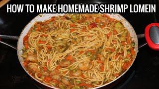 HOW TO MAKE HOMEMADE SHRIMP LOMEIN