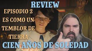 Filólogo comenta... CIEN AÑOS DE SOLEDAD (Netflix). T1E2: Es como un temblor de tierra