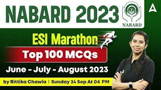 NABARD Grade A 2023 | ESI Top 100 MCQs | June, July & August 2023 | by Rittika Chawla