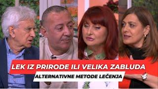 POSLE RUCKA - Lek iz prirode ili velika zabluda - Alternativnim nacinima mozemo uticati na zdravlje?