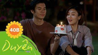DUYÊN - TẬP 40 | Tổng tài lạnh lùng Nhan Phúc Vinh nay cũng biết chiều vợ trong ngày sinh nhật