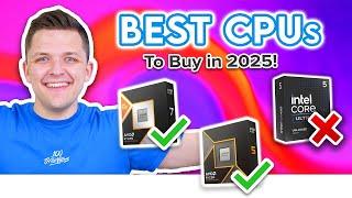 Best CPUs to Buy for a Gaming PC in 2025!  [Top Choices for All Budgets]