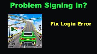 Fix Ramp Car Games App Login Error | Problem Logging in to Ramp Car Games