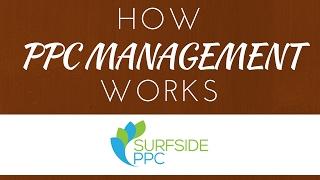 How Does PPC Management Work With Surfside PPC