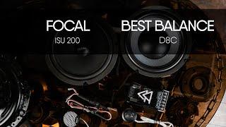 Best Balance D8C vs Focal ISU 200