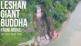 LESHAN GIANT BUDDHA FROM ABOVE: a 4K aerial drone tour