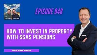 How to invest in property with SSAS pensions with Mark Stokes