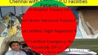 Medical Train and Air Ambulance Services in Guwahati and Chennai with Doctors Facilities