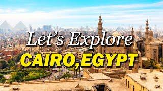 Discover Cairo | Top 12 Must-Visit Attractions and Travel Tips | Travel Guide