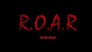 R.O.A.R| Simar Singh | Official Music Video | New Punjabi Song 2022 |
