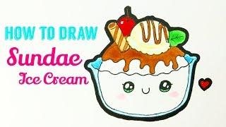 HOW TO DRAW SUNDAE | Easy & Cute Sundae Ice Cream Drawing Tutorial For Beginner