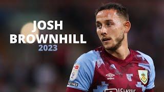 Josh Brownhill - Complete Midfielder - 2023ᴴᴰ