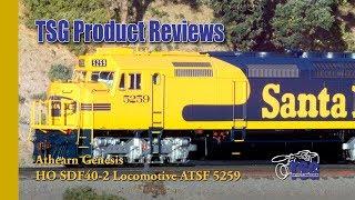 HO Scale SDF40-2 ATSF Athearn Genesis Product Review