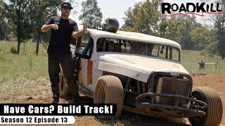 Have Cars? Build Track! - Roadkill S12E13 - Reality Car TV Show