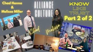 KNOW LIKE TRUST with Chad Hanna and Melissa Miller discussing culture of alliances Part 2 of 2