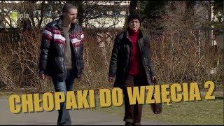 Przemyślenia Niekrytego Krytyka: CHŁOPAKI DO WZIĘCIA 2
