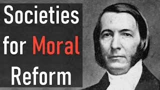 Societies for Moral Reform - James Henley Thornwell (Christian Narration)