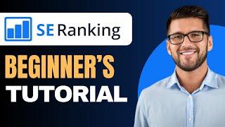 How to Use SE Ranking 2024 (beginners tutorial)