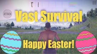 Happy Easter! - Vast Survival