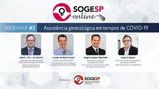 Webinar SOGESP #2 - Assistência Ginecológica em tempos de COVID-19