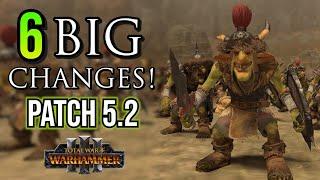 BIG Changes in Patch 5.2! - Warhammer 3