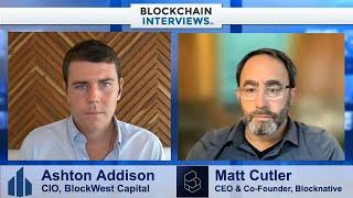 Matt Cutler, Co-Founder & CEO of Blocknative - Mempool + Transactions | Blockchain Interviews