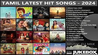 Tamil Latest Hit Songs 2024 | Latest Tamil Songs | New Tamil Songs | Tamil New Songs 2024