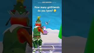 How many girlfriends do you have? #shorts #fortnite #funny ￼