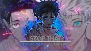 Stop That - Yuta Okotsu [Edit/AMV] 4K