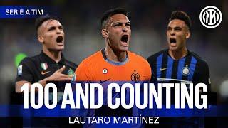  AND COUNTING  | LAUTARO MARTINEZ'S 100 GOALS IN @seriea 