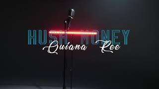 Quiana Ree Hush Money