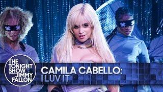 Camila Cabello: I LUV IT | The Tonight Show Starring Jimmy Fallon