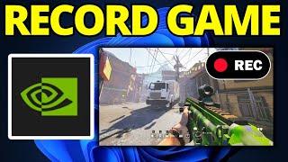 How To Record Gameplay with Nvidia App - Updated 2025
