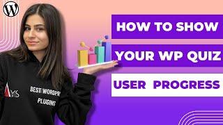 How to Show User Progress of your WordPress Quizzes