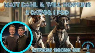 Dawg Lounge with Matt Dahl & Will Hopkins