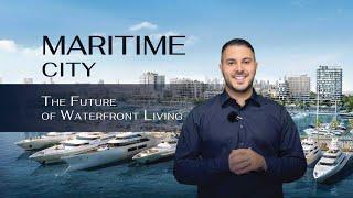 Maritime City | Luxury Waterfront Community | Area Guide