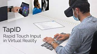 TapID: Rapid Touch Interaction in Virtual Reality using Wearable Sensing #VR #productivity