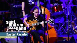 2015 Easter Parade  CARLA MOTIS SANT ANDREU JAZZ BAND ( Joan Chamorro direccion ) & JOEL FRAHM