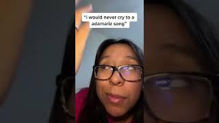 "I would never cry to a Frank Ocean (adamariz) song, I am a" #shorts