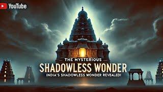 "The Mysterious Brihadeeswar Temple: India’s Shadowless Wonder Revealed!"