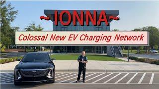 IONNA - Colossal New EV Charging Network