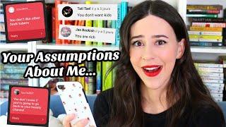 Your Assumptions About Me