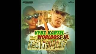 Vybz Kartel Ft Worlboss Jr. - Family (Official Audio) - Adidjahiem - 2015 21st Hapilos