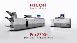 The World of Monochromatic Printing with Ricoh Pro 8300 Series