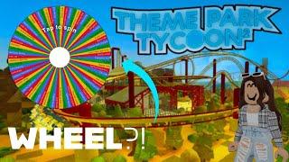 BUILDING A THEME PARK BUT A WHEEL DECIDES WHAT RIDES I BUILD // PART 1 